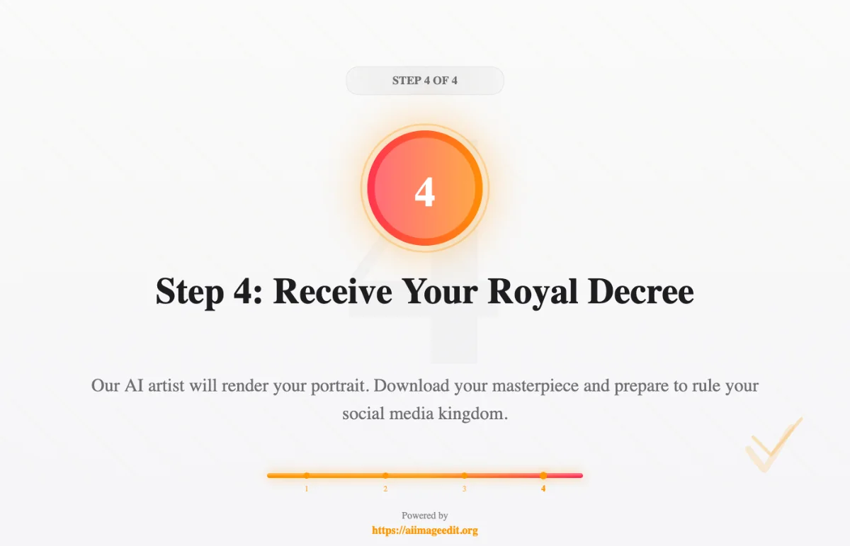 Step 4: Receive Your Royal Decree
